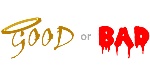 good or bad